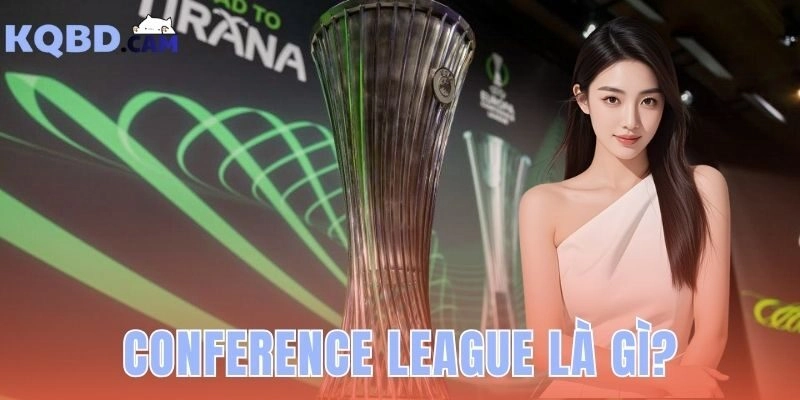 Conference League Là Gì